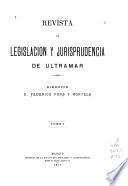Revista de legislación y jurisprudencia de ultramar
