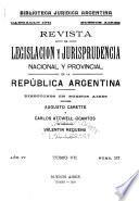 Revista de legislación y jurisprudencia nacional y provincial de la República Argentina