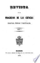 Revista de los progresos de las ciencias exactas, físicas y naturales