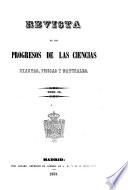 Revista de los progresos de las ciencias exactas, físicas y naturales
