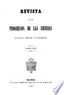 Revista de los progresos de las ciencias exactas, físicas y naturales