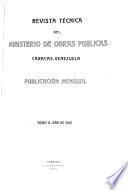 Revista técnica del Ministerio, de obras publicas ...