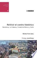 ReVivir el centro histórico