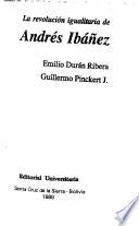 Revolucion igualitaria de Andres Ibanez