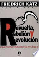 Revuelta, rebelion y revolucion / Revolt, Rebellion and Revolution