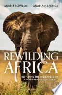 Rewilding Africa