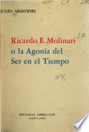 Ricardo E. Molinari o la agonía del ser en el tiempo