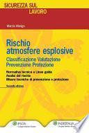 Richio atmosfere esplosive. Classificazione Valutazione Prevenzione Protezione