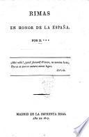 Rimas en honor de la España. Por D.*** [i.e. - de Colon.]