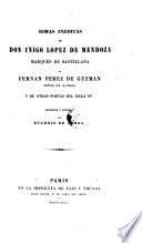 Rimas inéditas de Don Iñigo López de Mendoza, marqués de Santillana, de Fernán Pérez de Guzmán, señor de Batres y de otros poetas del siglo XV