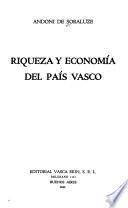 Riqueza y economía del país vasco
