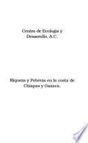 Riqueza y pobreza en la costa de Chiapas y Oaxaca