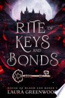 Rite of Keys and Bonds