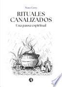 Rituales canalizados