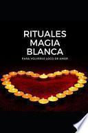 Rituales Magia Blanca