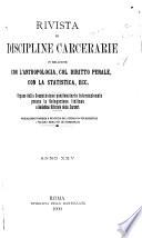 Rivista di discipline carcerarie in relazione con l'antropologia, col diritto penale, con la statistica ecc