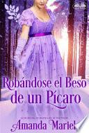Robándole un beso a un pícaro