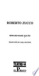 Roberto Zucco y De vuelta al desierto