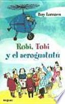 Robi, Tobi y el aeroguatutú