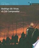 Rodrigo de Vivar, el Cid Campeador