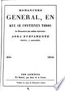 Romancero general en que se contienen todos los Romances que andan impressos (etc.)