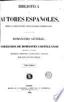 Romancero general, ó, Colección de romances castellanos anteriores al siglo XVIII, 1