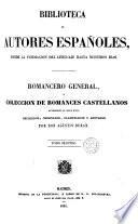 Romancero general ó Colección de romances castellanos anteriores al siglo XVIII