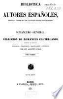 Romancero general ó Colección de romances Castellanos anteriores al siglo XVIII