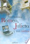 Romeo, Julieta y sus nietos