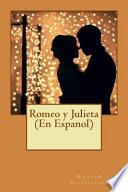 Romeo Y Julieta (en Espanol)