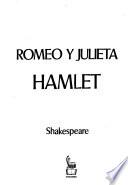 Romeo y Julieta ; Hamlet