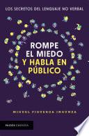 Rompe el miedo y habla en público