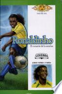 Ronaldinho, El Corazón de la Sonrisa