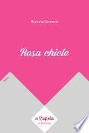 Rosa chicle