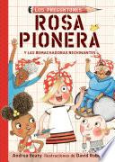 Rosa Pionera Y Las Remachadoras Rechinantes / Rosie Revere and the Raucous Riveters
