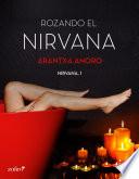 Rozando el Nirvana