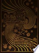 Rubáiyát of Omar Khayyám the astronomer-poet of Persia, rendered into English verse by Edward Fitzgerald, with an accompaniment of drawings by Elihu Vedder
