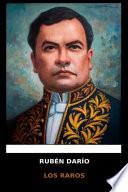 Ruben Dario - Los Raros