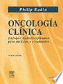 Rubin, P., Oncología clínica, 8a ed. ©2002