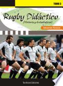 Rugby didáctico Tomo III : Historia y estadística