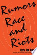 Rumors, Race and Riots