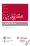Rural Renaissance: Acción, promoción y resiliencia