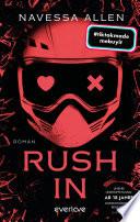 Rush In