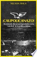 ﻿¡Caupolicanazo!