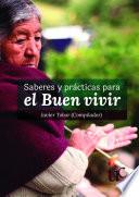 Saberes y prácticas para el buen vivir