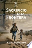Sacrificio en la frontera