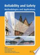 Safety and Reliability: Methodology and Applications