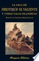 Saga de Fridthjóf el valiente y otras sagas islandesas