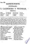 Sainete Nuevo. Intitulado: El Calderero y Vecindad. [By R. F. de la Cruz Cano y Olmedilla.]