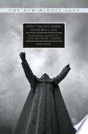 Saint Vincent Ferrer, His World and Life